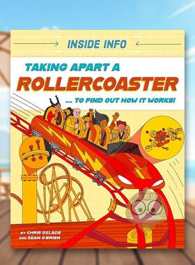 【现货】内部信息：拆解过山车 Inside Info: Taking Apart a Rollercoaster 原版英文儿童绘本进口书籍图书外版正版