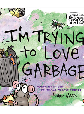 【现货】我在试着爱上垃圾I'm Trying to Love Garbage 4-8岁少儿环保意识崛起启蒙寓意故事绘本 英文原版Bethany Barton