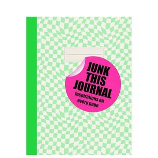 原版 正版 手账改造指南：打造专属创意本 饰创作进口书籍图书外版 手账日记拼贴装 英文手工制作 Journal this Junk 预售