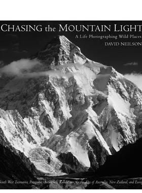 【预售】追逐山野天光：用镜头记录荒野之境的人生旅程 Chasing the Mountain Light 原版英文摄影作品集自然景观进口书籍图书外版