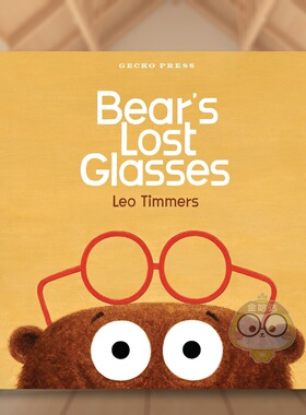 【预售】小熊丢失的眼镜 比利时插画师Leo TimmersBear's Lost Glasses英文儿童绘本人际关系3-6岁精装Leo Timmers进口原版书Geck