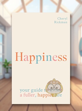 【预售】幸福：如何活出更充实、更幸福的生活 Happiness: How to live a fuller， happier life 原版英文生活综合