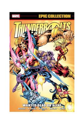 【预售】漫威漫画 雷霆战队史诗合集：生死通缉 Thunderbolts Epic Collection 英文漫画书原版进口图书 平装美漫书籍BUSIEK