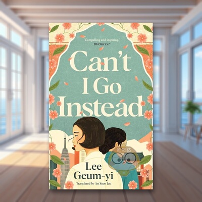 【预售】我可以代替吗Can't I Go Instead英文文学小说平装进口原版书Geum-yi  Lee Tor Books书籍图书外版正版