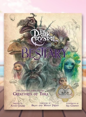 【预售】黑水晶寓言集 The Dark Crystal Bestiary 原版英文艺术插画原画设定集进口书籍图书外版正版