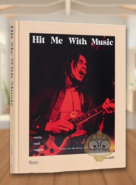 【预售】用音乐打动我摇滚雷鬼音乐英文音乐进口原版书精装14岁以上Hit Me with Music Roots Rock Reggae Rizzoli Jaffe Lee  B书