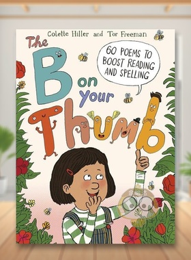 【预售】大拇指竖起来像字母BThe B on Your Thumb英文儿童自然拼读6-9岁精装Colette Hiller  Tor Freeman进口原版书Frances Lin