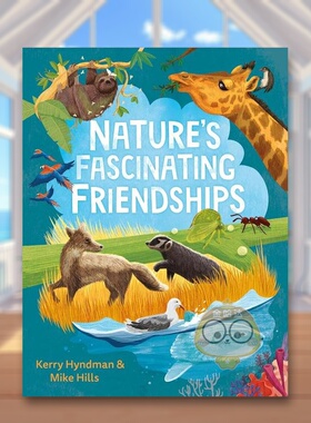 【现货】大自然中的神奇友谊英文儿童绘本知识百科进口原版书精装Nature's Fascinating Friendships Mike Hills著Faber & Faber书