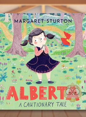 【现货】艾伯塔：警示故事英文儿童绘本虚构类进口原版外版书精装3-6周岁Alberta: A Cautionary TaleMargaret SturtonAndersen P
