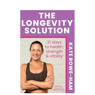 【预售】长寿秘诀：21天打造健康、强壮、充满活力的生活 The Longevity Solution 原版英文运动进口书籍图书外版正版