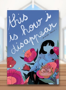 【预售】我就是这样消失的英文漫画进口原版书平装14岁以上This is How I Disappear Mirion MalleDrawn and Quarterly书籍图书外