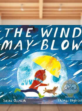 【预售】可能会刮风下雨英文儿童绘本动物生态环保进口原版外版书精装The Wind May BlowSasha Quinton Tiger Tales书籍图书正版