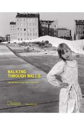 【预售】穿墙而过 柏林格罗皮乌斯博物馆同名展览配套图录（英文版） Walking Through Walls 原版英文艺术画册画集进口书籍图书外