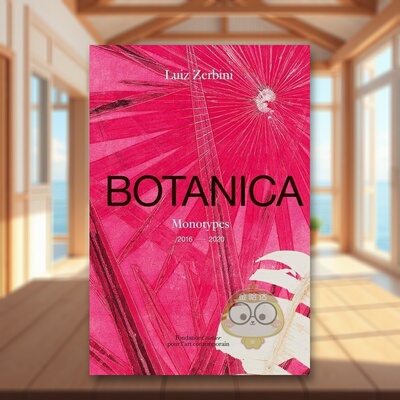 【预售】巴西艺术家路易斯·泽尔比尼：植物 Luiz Zerbini: Botanica: Monotypes 2016-2020 原版英文艺术画册画集进口书籍图书外