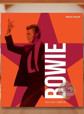 【预售】大卫·鲍伊：摇滚变色龙英文音乐精装进口原版外版书14岁以上David Bowie: Rock 'n' Roll Chameleon Martin Popoff Mot书