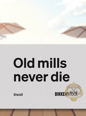 【现货】老磨坊永不逝：勃肯鞋250周年纪念典藏 Old Mills Never Die Birkenstock 原版英文摄影作品集进口书籍图书外版正版