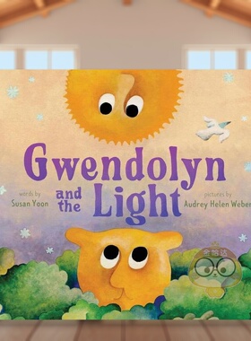 【预售】格温多琳与光英文儿童绘本人际关系精装进口原版外版书6岁-9岁Gwendolyn and the Light Susan Yoon Abrams Books for Y书