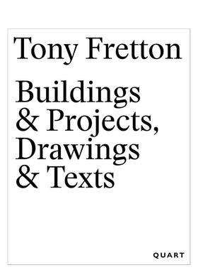 【预售】托尼·弗雷顿建筑全集：图纸与论述 Tony Fretton – Buildings & Projects， Drawings & Texts 英文建筑设计原版进口书