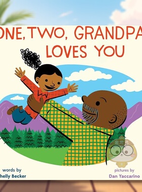 【预售】一 二 爷爷爱你英文儿童绘本人际关系进口原版外版书精装3-6周岁One, Two, Grandpa Loves YouShelly BeckerAbrams Appl书