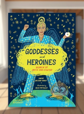 【现货】【T&H】女神与女英雄神话传说中的女性英文儿童绘本虚构类进口原版书平装3-6周岁Goddesses and Heroines : Women of myt