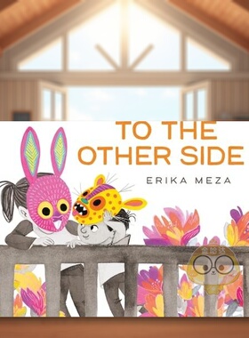 【现货】到达另一边 反战教育英文儿童绘本虚构类进口原版书精装To the Other Side Erika Meza著Hodder Children books出版书籍图