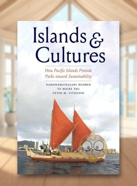 【预售】岛屿与文化：太平洋岛屿如何为可持续发展提供途径 Islands and Cultures 原版英文社会科学进口书籍图书外版正版