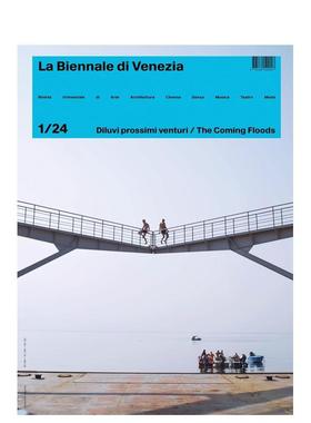 【预售】威尼斯双年展杂志1/24：即将到来的洪水 Rivista La Biennale Di Venezia 1/24  原版英文艺术画册画集进口书籍图书外版正