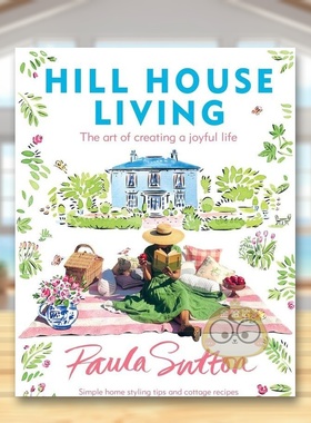 【现货】山居生活Hill House Living英文生活综合Paula Sutton精装Clarkson Potter进口原版书593234464书籍图书外版正版