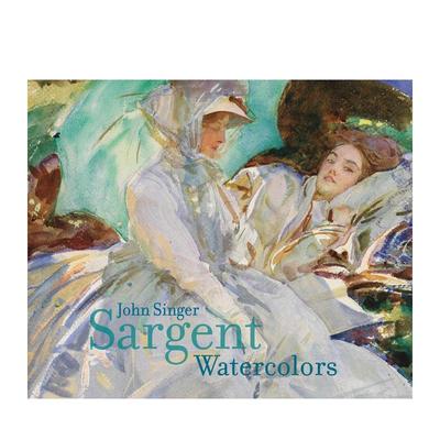 【现货】约翰·辛格·萨金特：水彩画集 John Singer Sargent: Watercolors 英文原版艺术绘画作品展览收藏画册书籍人物肖像油画