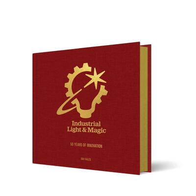 【预售】工业光魔：创新五十年 Industrial Light & Magic 原版英文艺术插画原画设定集 传奇特效进口书籍图书外版正版