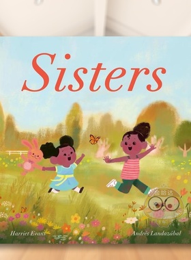 【预售】姐妹英文儿童绘本人际关系进口原版书Harriet Evans 纸板书SistersLittle Tiger Press书籍图书外版正版