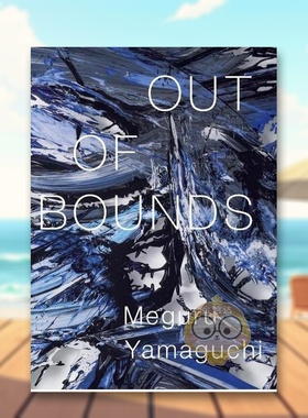 【预售】山口历作品集 日文艺术日版进口原版图书外版书籍山口歴作品集　OUT OF BOUNDS　Meguru Yamaguchi