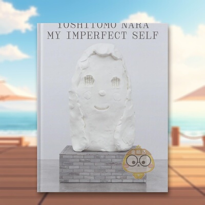【预售】奈良美智：不完美的自我 Yoshitomo Nara: My Imperfect Self 原版英文艺术画册画集进口书籍图书外版正版