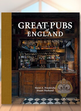 【现货】英格兰酒馆圣地从家乡到北部的 50 家旅馆Great Pubs of England英文生活综合Horst A. Friedrichs精装Prestel进口原版书