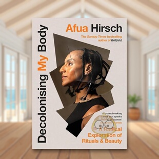 【预售】去殖民化我的身体对仪式和美的彻底探索英文社会科学进口原版外版书精装Decolonising My Body A radical exploration o书