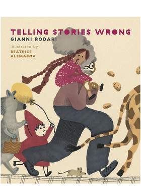 【现货】错误的童话 Telling Stories Wrong 英文原版儿童绘本故事图画书3-6岁 Beatrice Alemagna插画 纽约时报十佳绘本进口童书