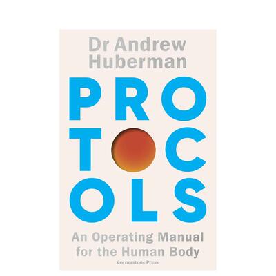 【预售】人体运作指南：操作手册 Protocols: An Operating Manual for the Human Body 原版英文社会科学