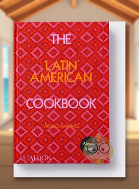 【现货】拉丁美洲食谱英文餐饮The Latin American Cookbook精装Virgilio Martinez进口原版书籍Phaidon Press图书外版正版