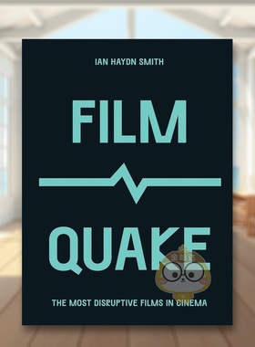 【现货】影震：电影中 颠覆性的电影英文电影平装进口原版书FilmQuake: The Most Disruptive Films in Cinema书籍图书外版正版