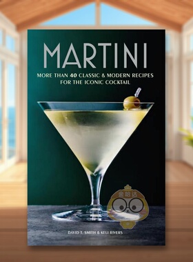 【现货】马天尼经典及现代马天尼酒谱Martini英文餐饮Keli Rivers精装Ryland Peters&Small进口原版书788795128书籍图书外版正版