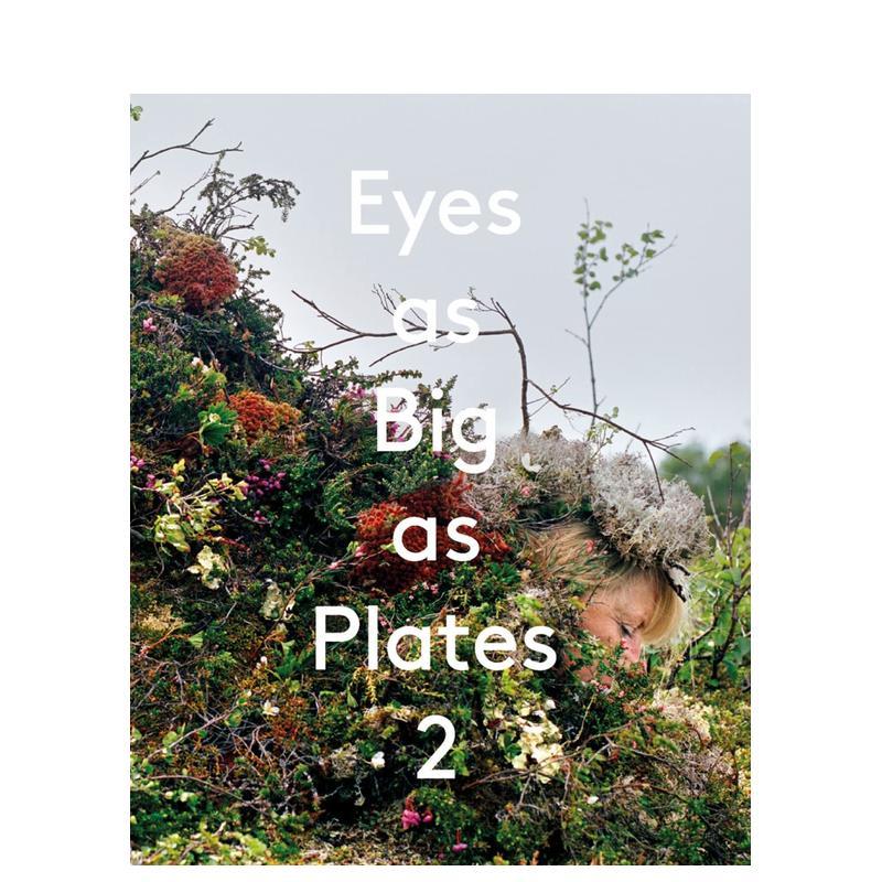 【现货】像盘子一样大的眼睛 2Eyes as Big as Plates 2英文进口原版摄影集外文图书Karoline Hjorth & Riitta Ikonen