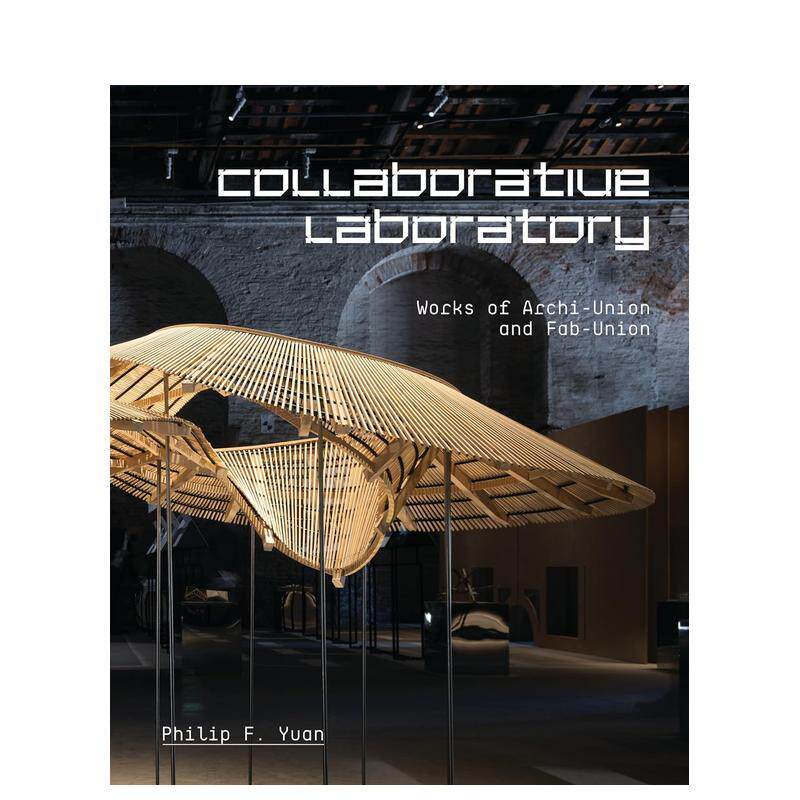 【现货】上海创盟建筑事务所作品集 Collaborative Laboratory合作实验室 建筑设计英文原版图书籍进口正版