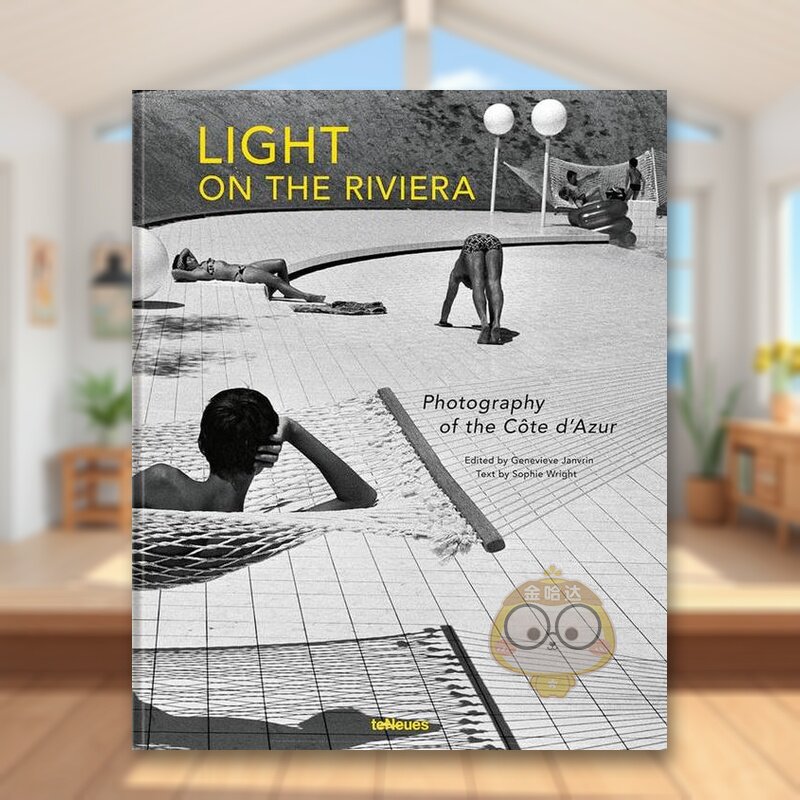 【现货】里维埃拉的光蔚蓝海岸的摄影Light on the Riviera英文摄影集综合作品Sophie Wright精装teNeues进口原版书书籍图书外版正