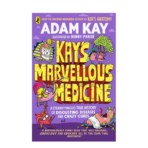【现货】凯的神奇医学 Kay's Marvellous Medicine 英文原版人体百科青少年儿童科普读物 亚当·凯Adam Kay 平装