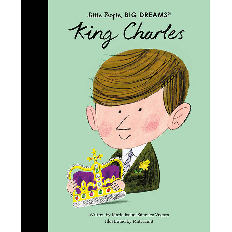 【现货】【Little People,Big Dreams】King Charles，Maria Isabel Sanchez Vegara儿童绘本-人物传记 Frances Lincoln