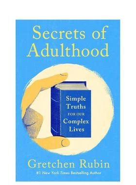 【预售】成年的秘密：复杂人生的简单真理 Secrets of Adulthood: Simple Truths for Our Complex Lives 原版英文生活