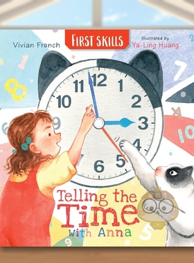 【现货】和安娜一起认识时间技能启蒙Telling the Time with Anna First Skills英文儿童语言概念启蒙3-6岁精装Vivian French  Ya