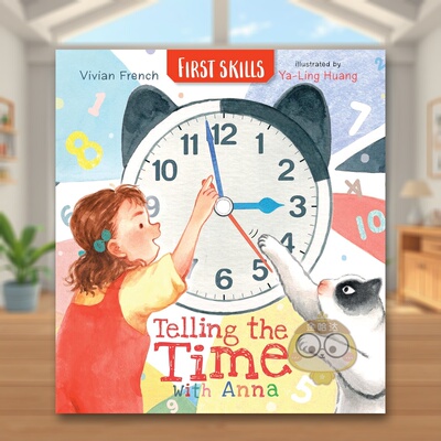 【现货】和安娜一起认识时间技能启蒙Telling the Time with Anna First Skills英文儿童语言概念启蒙3-6岁精装Vivian French  Ya