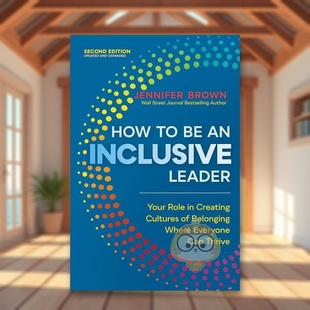 【预售】如何成为包容性的领导者How To Be An Inclusive Leader英文商业行销平装进口原版书Brown Jennifer Berrett-Koehler书籍