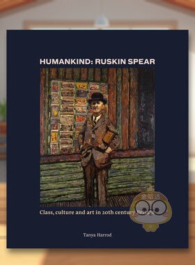 【现货】【T&H】人类罗斯金-斯皮尔20世纪英国的阶级文化和艺术Humankind英文外国美术19世纪Tanya HarrodThames & Hudson精装进口